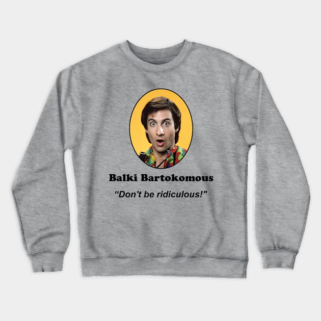 Balki Crewneck Sweatshirt by The Wayback Chronicles